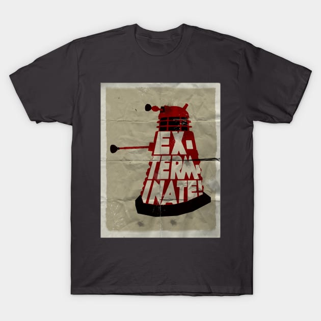 Ex-Term-Inate!! T-Shirt by Geekasms